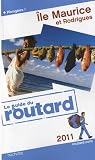 Guide du Routard Île Maurice et Rodrigues 2011