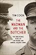 The Madman And The Butcher