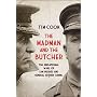 The Madman And The Butcher by Tim Cook