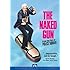 Naked Gun From The Files Of Police
