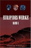 Produkt-Bild: Euripides Werke: Band I. Hippolytos; Hekabe; Helena; Die Ph&ouml;nikerinnen; Medeia; Orestes