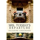 Mrs. Tuesday's Departure