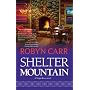 Shelter Mountain (Virgin River, Book 2)