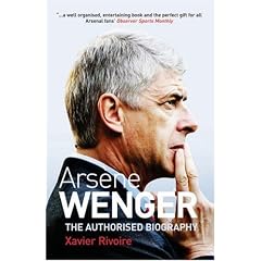 Arsene Wenger: The Biography
