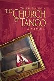 related product The Church of Tango: A Memoir