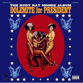 Dolemite For President [Explicit]