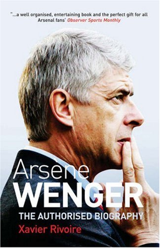 arsene wenger the authorised biography