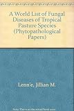 A world list of fungal diseases of tropical pasture species