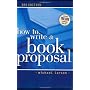How to Write a Book Proposal by Michael Larsen
