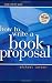 How to Write a Book Proposal