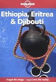 Lonely Planet Ethiopia Eritrea and Djibouti (Lonely Planet Travel Survival Kit)