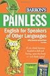 Painless English for Speakers of Other Languages (Barron's Painless Series)