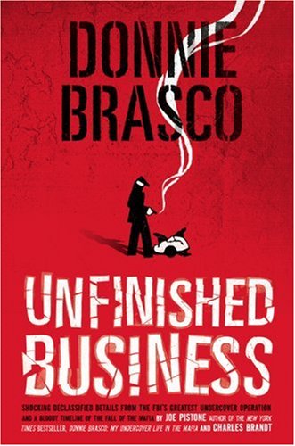 Donnie Brasco: Unfinished Business by Running Press Book Publishers