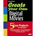 Create Your Own Digital Movies