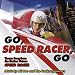 Go Speed Racer Go