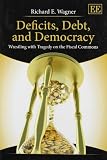Deficits, debt, and democracy : wrestling with tragedy on the fiscal commons