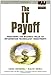 The It Payoff: Measuring the Business Value of Information Technology Investments