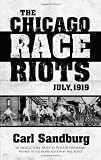 The Chicago Race Riots: July, 1919