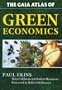 The Gaia Atlas of Green Economics (Gaia Future)
