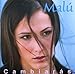 Malu, Cambiaras, 発売中
