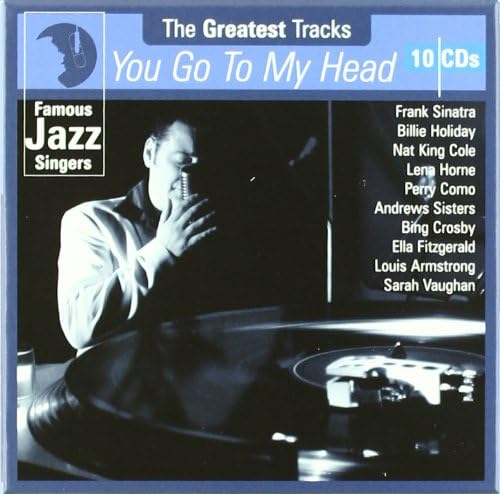 You Go to My Head: The Greatest Tracks