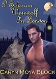A Siberian Werewolf In London