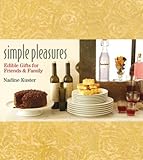 Simple pleasures : edible gifts for friends & family