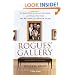 Rogues' Gallery: The Secret Story of the Lust, Lies, Greed, and Betrayals That Made the Metropolitan Museum of Art