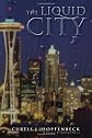 THE LIQUID CITY