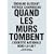 Quand les murs tombent - L'identité nationale hors la loi ?