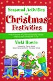 Seasonal activities for Christmas festivities : three five-week programmes exploring the true meaning of Christmas with 7-11s