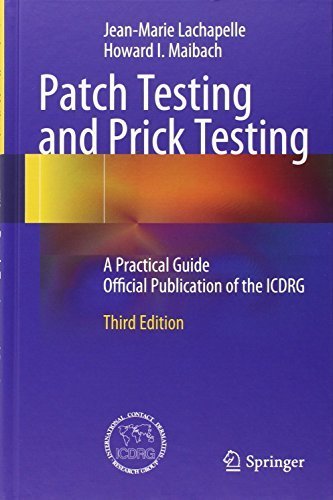 Patch Testing and Prick Testing: A Practical Guide Official Publication of the ICDRG by Lachapelle, Jean-Marie, Maibach, Howard I. (2012) Hardcover