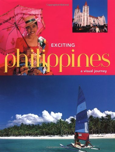 exciting philippines a visual journey exciting series