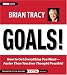 Goals! How to Get Everything You Want Faster Than You Ever Thought Possible