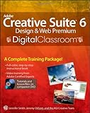 Adobe Creative Suite 6 Design and Web Premium Digital Classroom