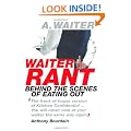 Waiter Rant: Behind the Scenes of Eating Out