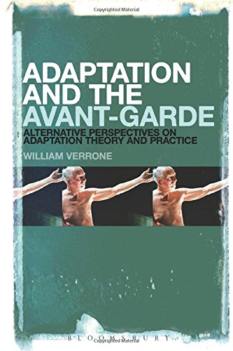 adaptation and the avant garde alternative perspectives on adaptation theory and practice