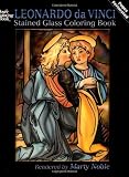 Leonardo da Vinci Stained Glass Coloring Book (Dover Stained Glass Coloring Book)