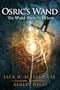 The Wand-Maker's Debate: Osric's Wand: Book One