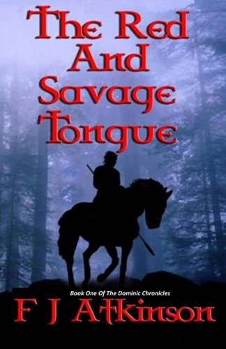 The Red And Savage Tongue: A Tale Of Ethnic Cleansing In The Forests Of Fifth Century England