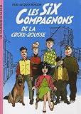 Les Six Compagnons 01 - Les Six Compagnons de la croix rousse