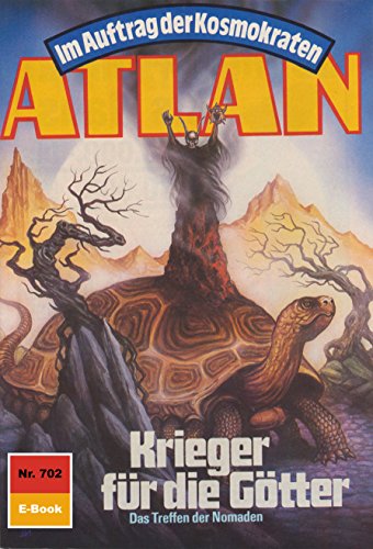 Atlan 702: Krieger für die Götter (Heftroman): Atlan-Zyklus 