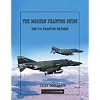 The Modern Phantom Guide: The F-4 Phantom Exposed
