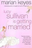 Lucy Sullivan Is Getting Married