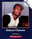 Roberto Clemente (Rookie Biographies)