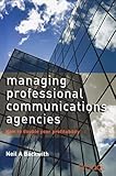 Managing professional communications agencies : how to double your profitability