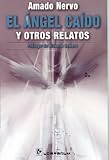 El angel caido y otros relatos
