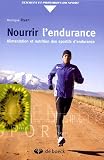 Nourrir l'endurance : Alimentation et nutrition des sportifs d'endurance Image du produit
