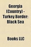 Georgia (Country) - Turkey Border: Black Sea-