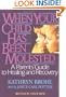 When Your Child Has Been Molested: A Parents' Guide to Healing and Recovery